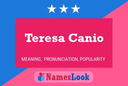 Teresa Canio Name Poster