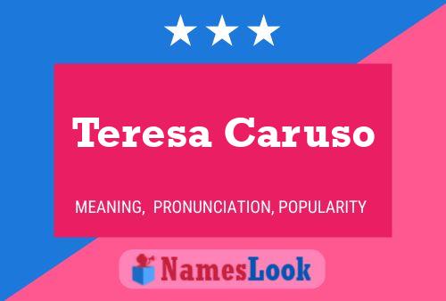 Teresa Caruso Name Poster