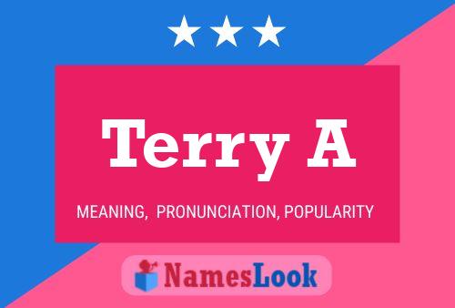 Terry A Name Poster