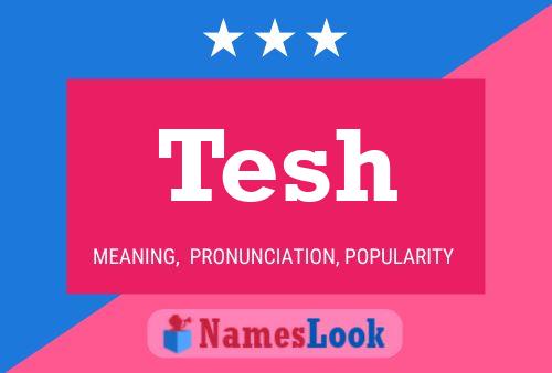 Tesh Name Poster