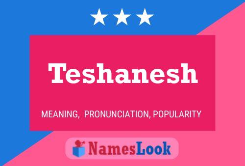 Teshanesh Name Poster