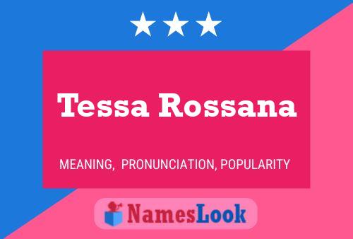 Tessa Rossana Name Poster