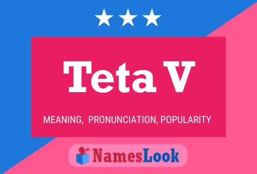 Teta V Name Poster