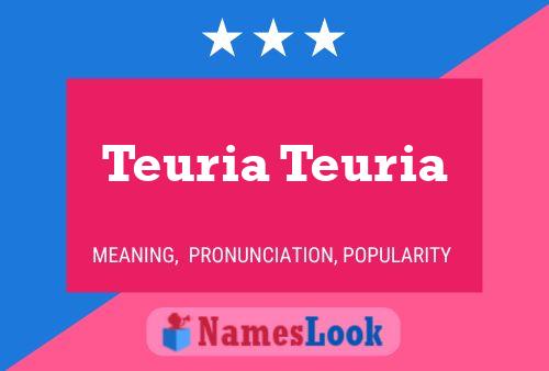 Teuria Teuria Name Poster