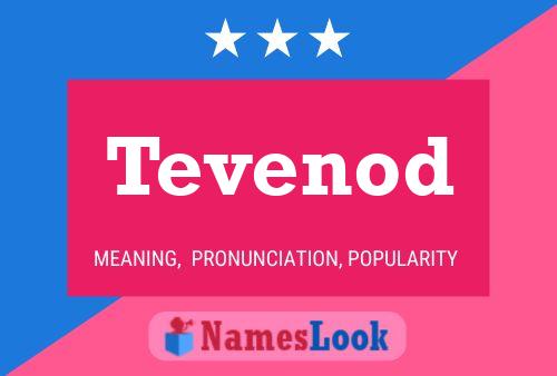 Tevenod Name Poster