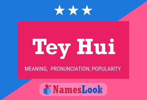 Tey Hui Name Poster