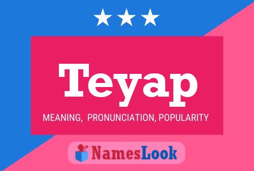 Teyap Name Poster