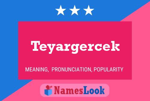 Teyargercek Name Poster