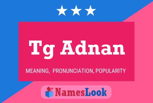 Tg Adnan Name Poster