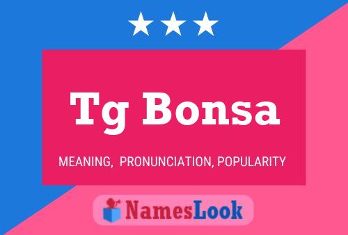 Tg Bonsa Name Poster