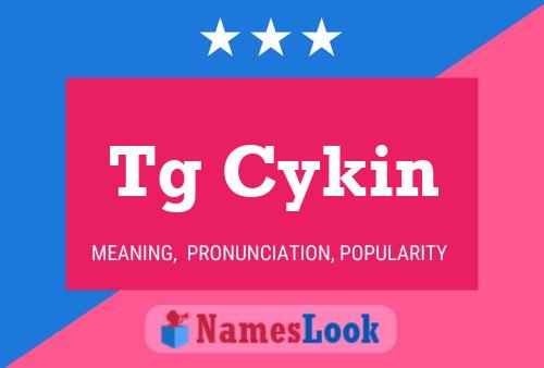 Tg Cykin Name Poster