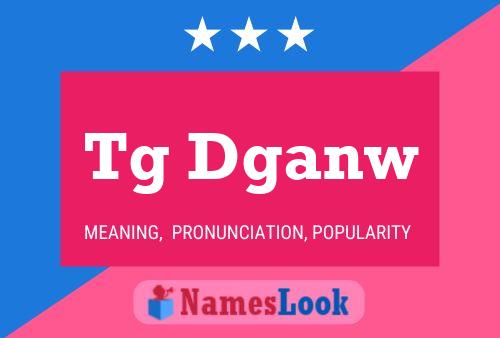 Tg Dganw Name Poster