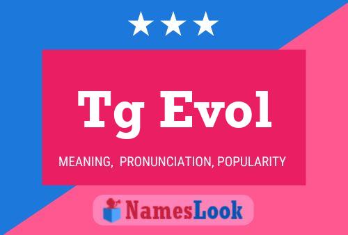 Tg Evol Name Poster