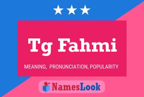 Tg Fahmi Name Poster