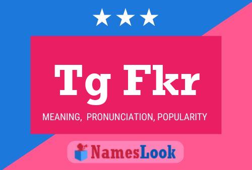 Tg Fkr Name Poster