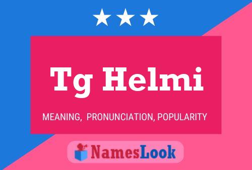 Tg Helmi Name Poster