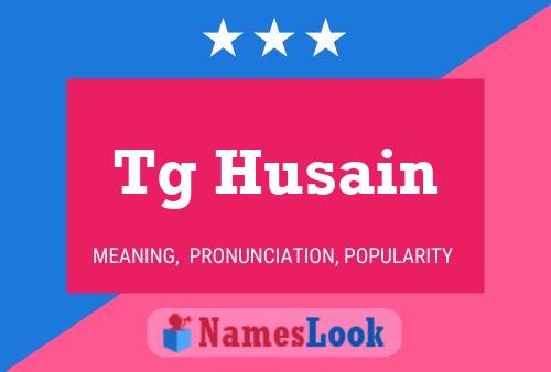 Tg Husain Name Poster