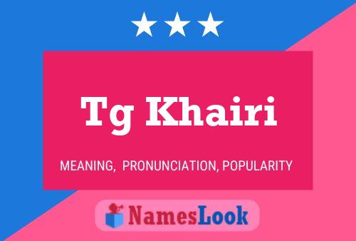 Tg Khairi Name Poster