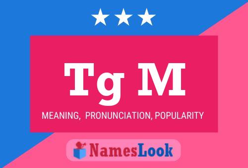 Tg M Name Poster