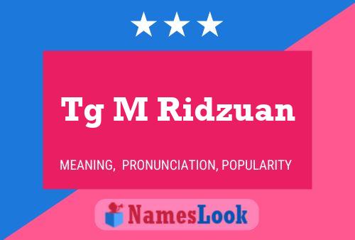 Tg M Ridzuan Name Poster