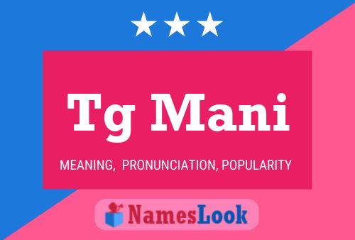 Tg Mani Name Poster