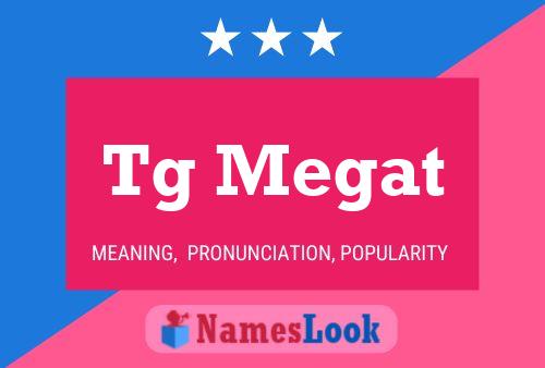 Tg Megat Name Poster