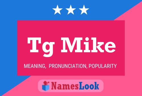 Tg Mike Name Poster