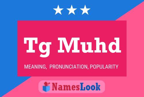 Tg Muhd Name Poster