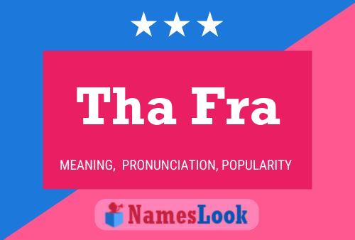 Tha Fra Name Poster