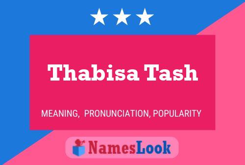 Thabisa Tash Name Poster