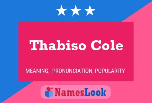 Thabiso Cole Name Poster