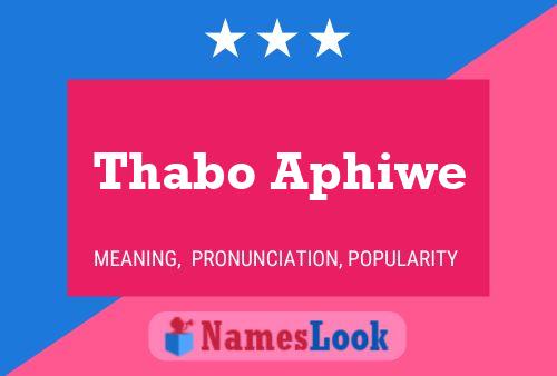 Thabo Aphiwe Name Poster