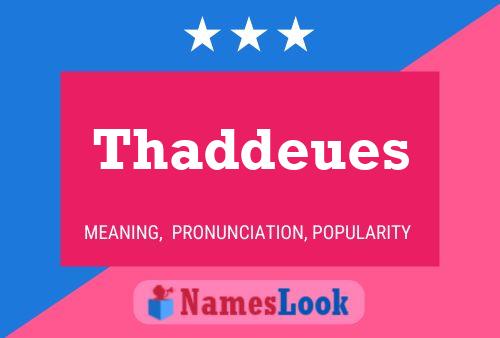 Thaddeues Name Poster