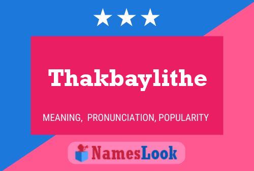 Thakbaylithe Name Poster