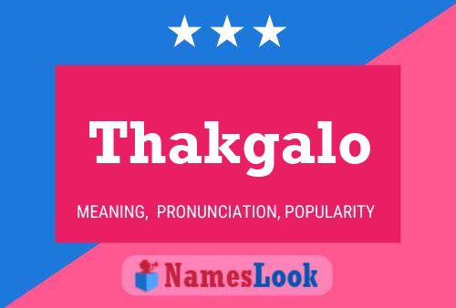 Thakgalo Name Poster