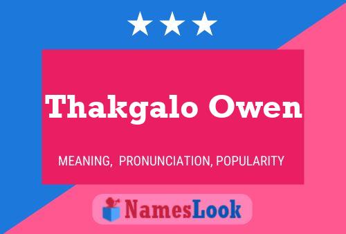 Thakgalo Owen Name Poster