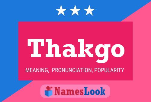 Thakgo Name Poster