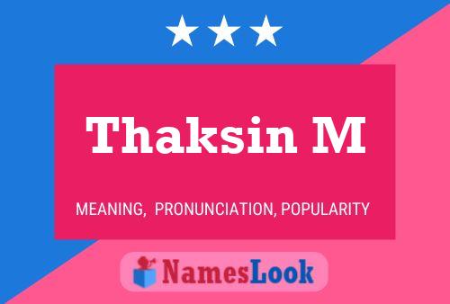 Thaksin M Name Poster