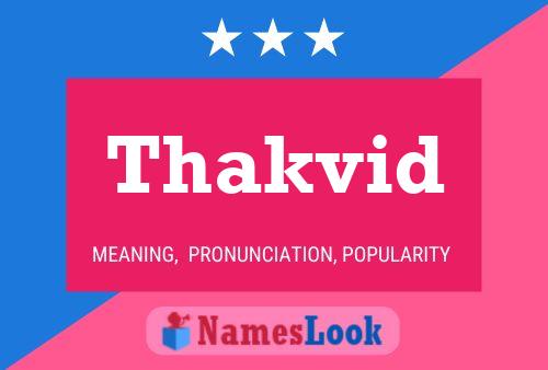 Thakvid Name Poster