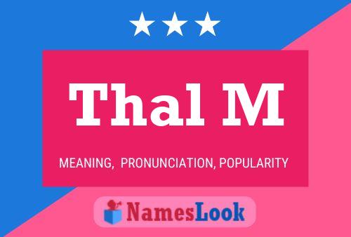 Thal M Name Poster