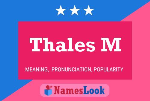 Thales M Name Poster