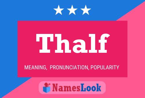 Thalf Name Poster