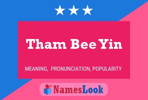 Tham Bee Yin Name Poster