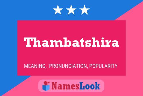 Thambatshira Name Poster