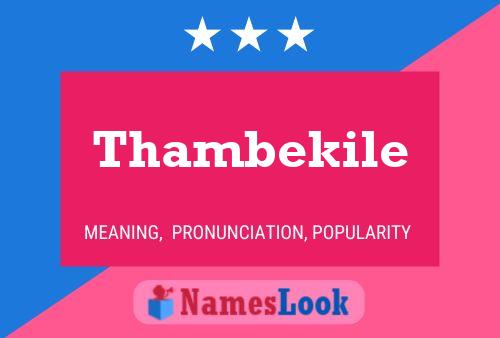 Thambekile Name Poster