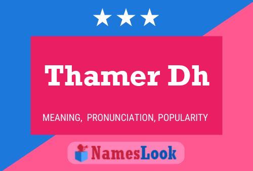 Thamer Dh Name Poster