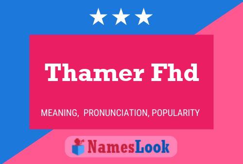 Thamer Fhd Name Poster