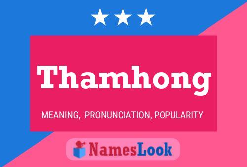 Thamhong Name Poster