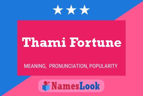 Thami Fortune Name Poster