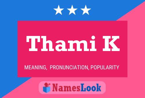 Thami K Name Poster